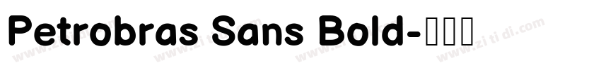 Petrobras Sans Bold字体转换